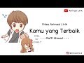 Raffi Ahmad - Kamu yang Terbaik  | Versi Animasi | Lirik