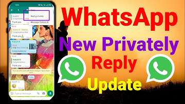 WhatsApp New Reply Privately Feature || How To Send Private Message On WhatsApp || Reply Privately