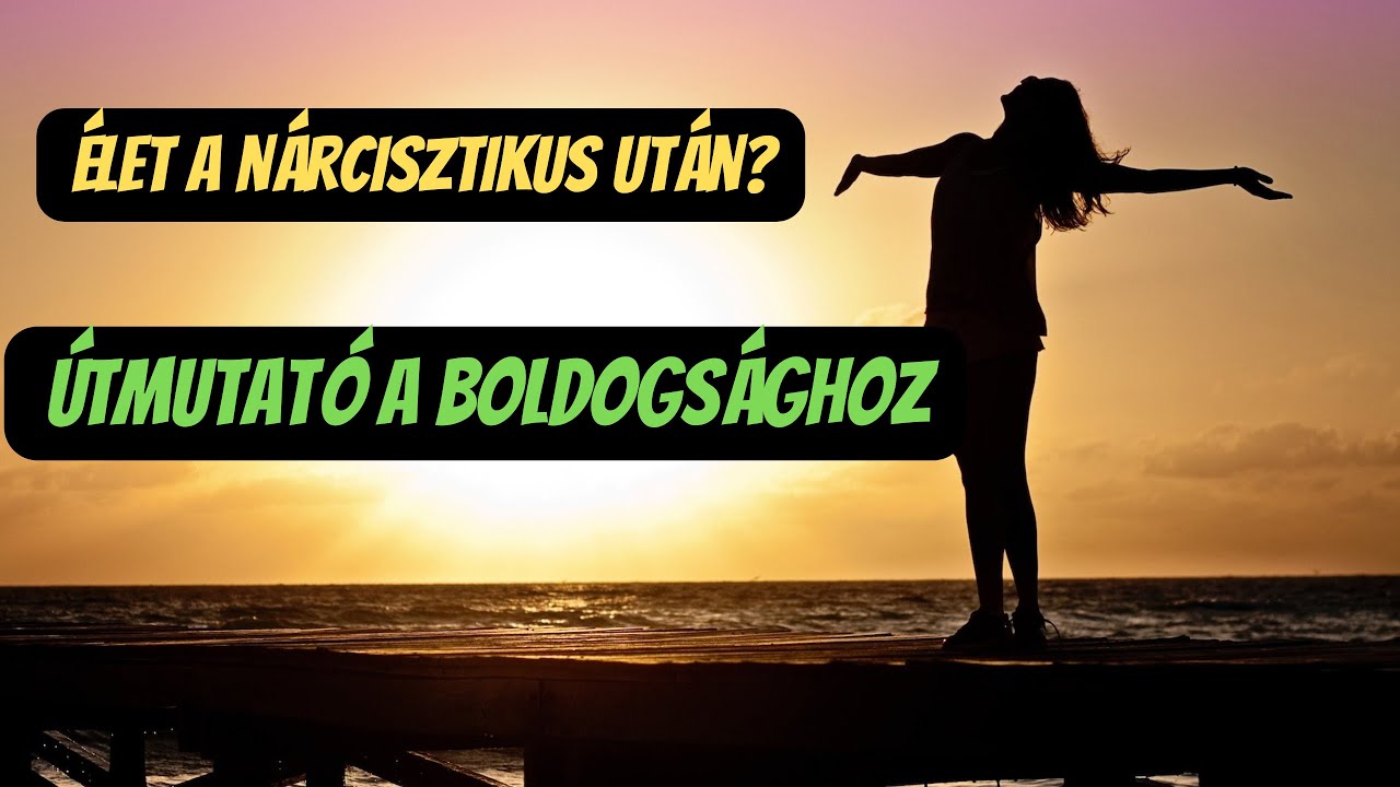 A nárcisztikus kapcsolatok utáni élet: Útmutató a boldog párkapcsolathoz