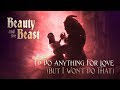 I'd Do Anything For Love - Beauty and the Beast (Extended Music Video)