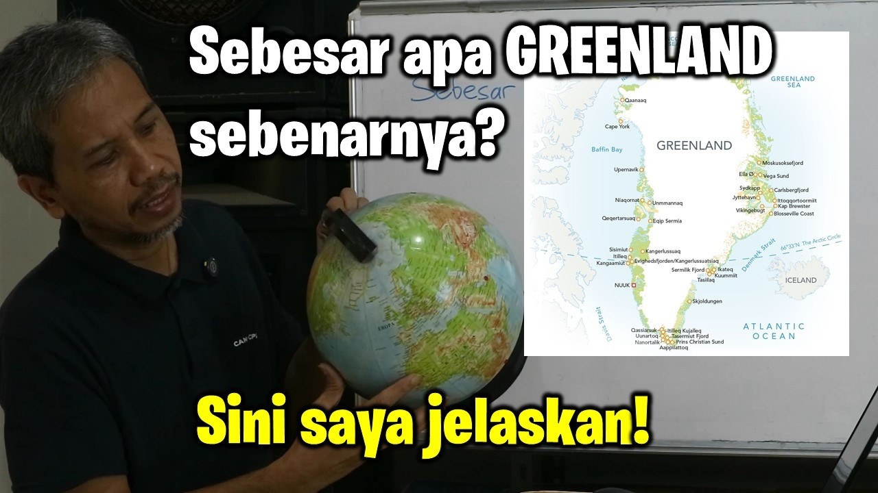 Seberapa besar Greenland sebenarnya? sini saya jelaskan