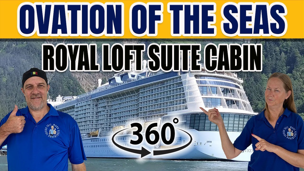 Ovation of the Seas Royal Loft Suite Cabin 360° Tour | Tall Man's Cruise Adventures
