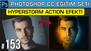 153: Photoshop Hyperstorm Action Efekti Nasıl Kullanılır Dersleri 153: Photoshop Hyperstorm Action Efekti Nasıl Kullanılır Dersleri