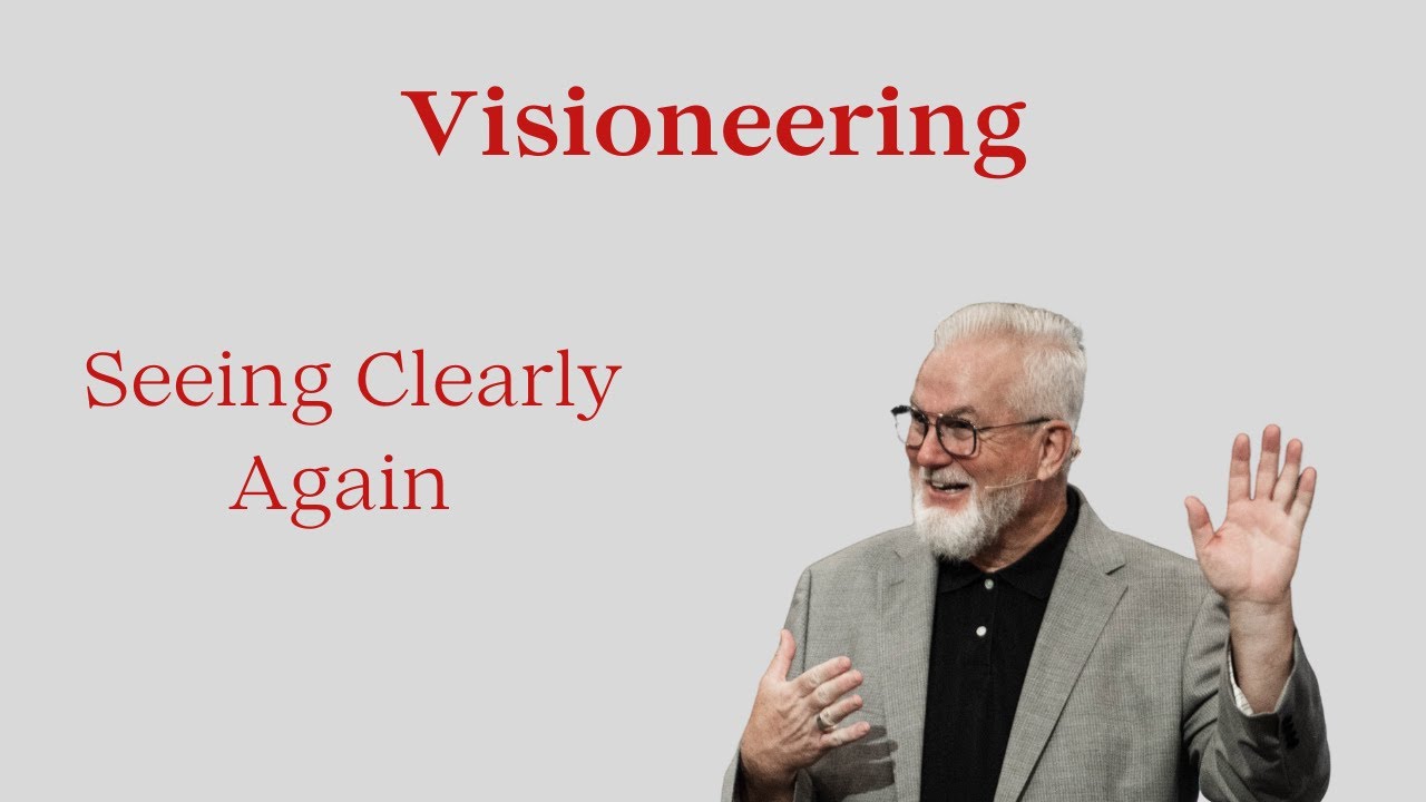 January 26 - Seeing Clearly Again: Visioneering Begins with a Concern