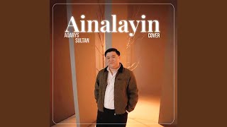 Ainalayin - Aqarys Sultan