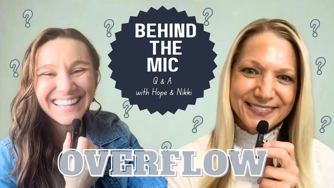 EP 44² Overflow Episode: Behind the Mic - Q&A with Hope and Nikki