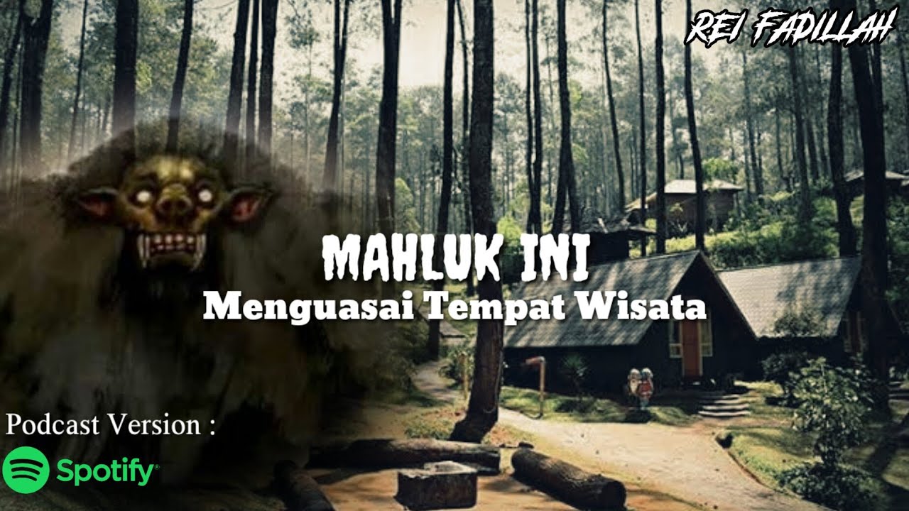 Hantu penunggu tempat wisata 
