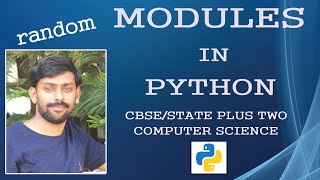 Modules in Python Part 2|| random module || CBSE/State Plus Two Computer Science