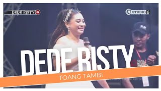 TOANG TAMBI Voc DEDE RISTY I LIVE MUSIC ' DEDE RISTY ' GANJENE PANTURA I