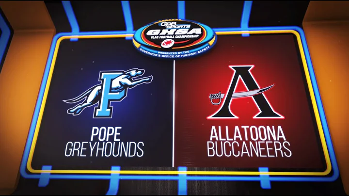 2023 GHSA Flag Football D3 State Championship: Pope vs. Allatoona