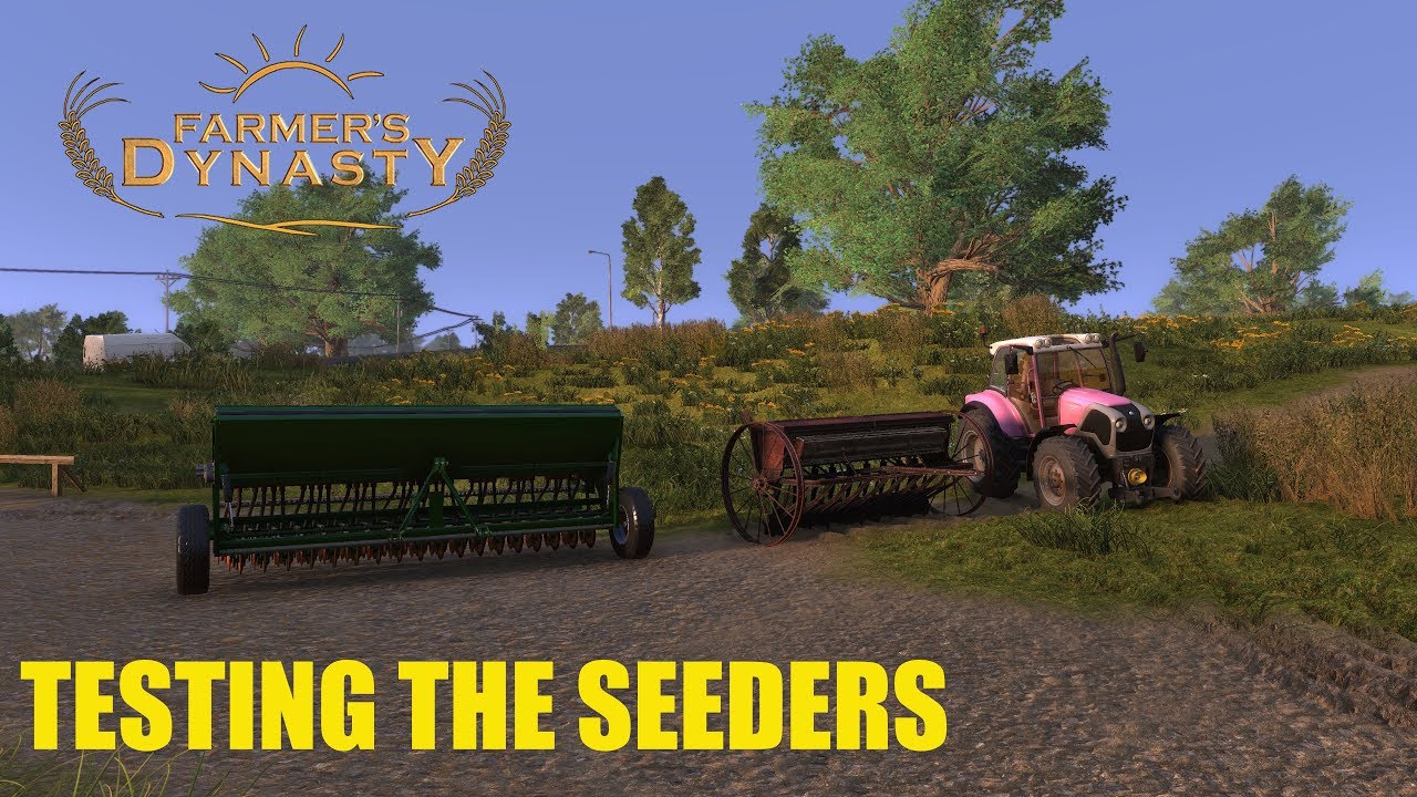 Farmer's Dynasty Today we test out the seeders, old and new YouTube