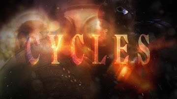 Cycles | ft. KrotSon | CS:GO Edit