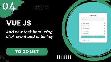 Vue JS #4 - Add new task item using click event and enter key