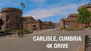 Carlisle | Cumbria, England 4K Drive