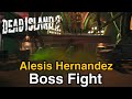 Dead Island 2:  Alesis Hernandez Boss Fight |4k 60FPS|