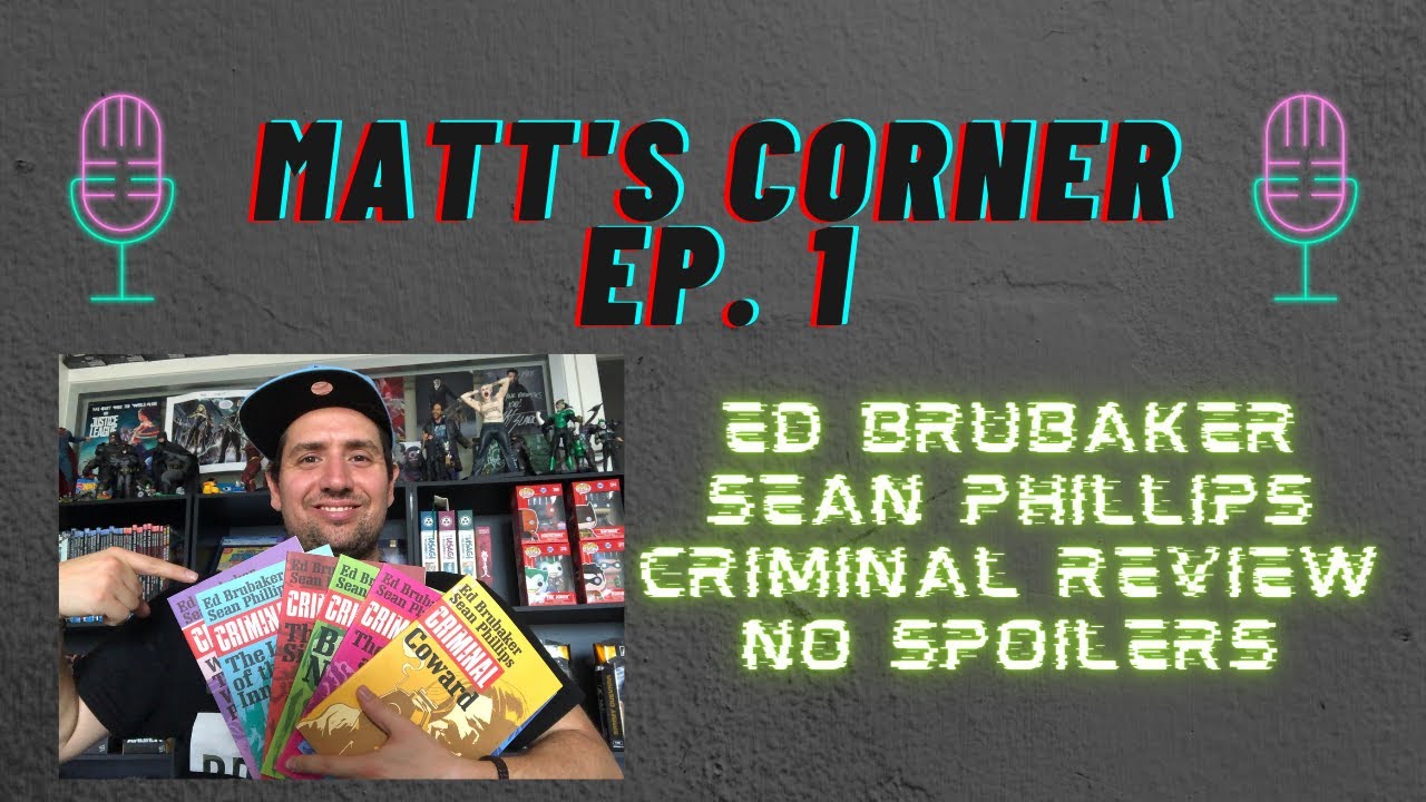 CRIMINAL VOL. 1-7 REVIEW | NO SPOILERS | ED BRUBAKER | IMAGE COMICS