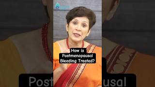 How is Postmenopausal Bleeding Treated? | Dr Supriya Puranik #drsupriyapuranik #menopause #shorts