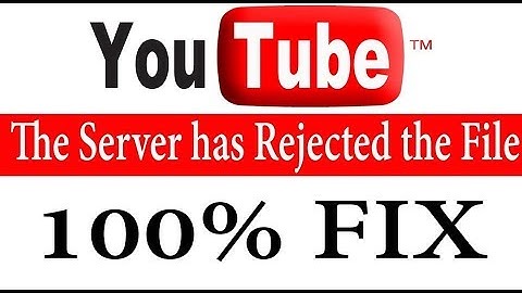 The server has rejected the file. Please follow these steps and upload the file again.