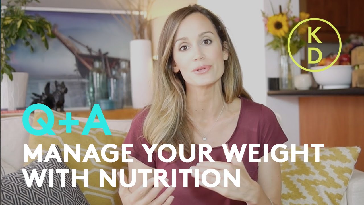Q+A Managing Your Weight with Nutrition with Kim D'Eon Holistic