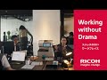 ストレスのないワークプレイスへ 30sec. | RICOH