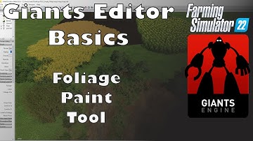 Foliage Painting Tool - Giants Editor - Basics Tutorial FS22 - Ep 4