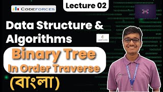 Binary Tree || In-order Traversing ||  Data Structure and Algorithms || Bangla || C++