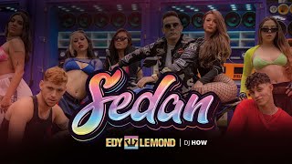 SEDAN - EDY LEMOND feat DJ HOW (videoclipe oficial)