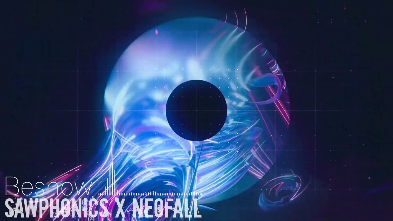 Watch Sawphonics x Neofall Besnow | Melodic Dubstep on YouTube Watch Sawphonics x Neofall Besnow | Melodic Dubstep on YouTube