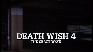 Death Wish 4: The Crackdown - Opening titles