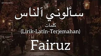 سألوني الناس (Saalouny El Nas) - Fairuz (فيروز) | كلمات (Lirik-Latin-Terjemahan) سألوني الناس (Saalouny El Nas) - Fairuz (فيروز) | كلمات (Lirik-Latin-Terjemahan)