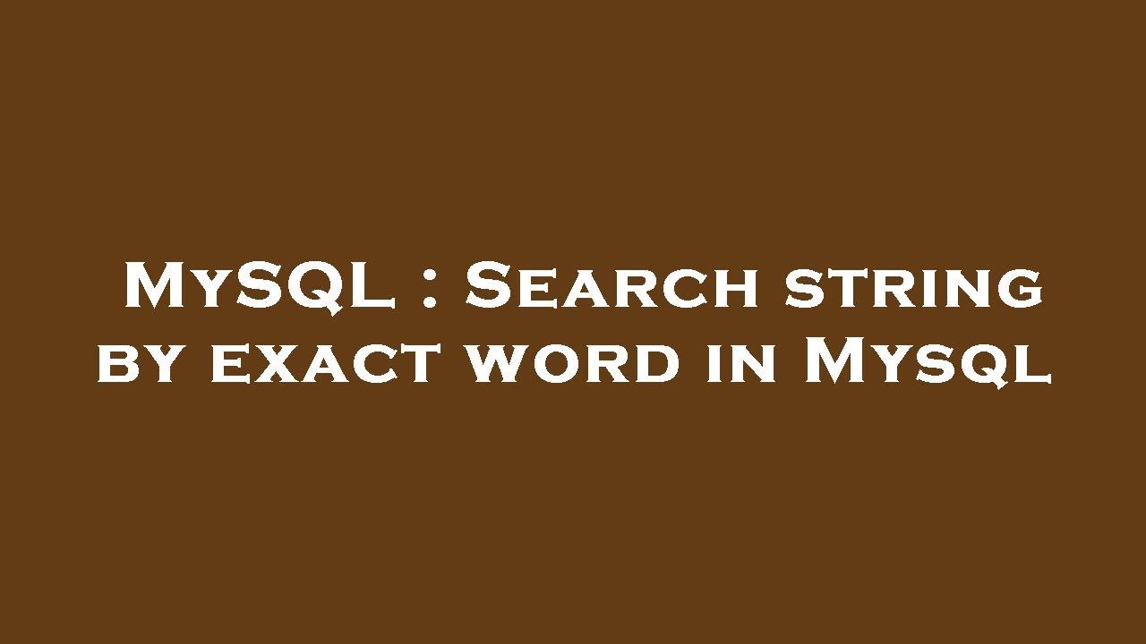 mysql-search-string-by-exact-word-in-mysql-youtube