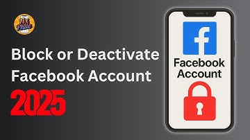 How To Block or Deactivate Your Facebook Account in 2025 (Step-by-Step)