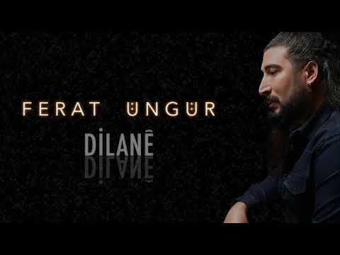 Ferat Üngür Dilanê