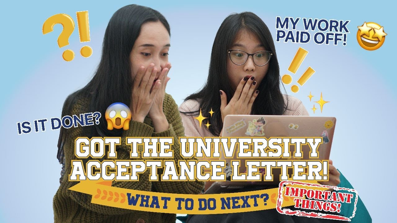 6 IMPORTANT THINGS TO DO AFTER GETTING THE UNIVERSITY ACCEPTANCE LETTER
