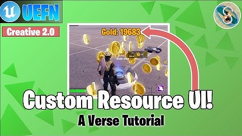 Tutorial: Create Custom Resource Counting UIs Using Verse in UEFN!