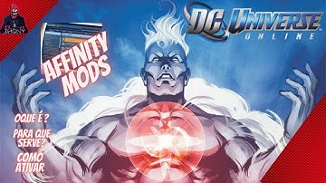 DCUO-AFFINITY MODS!!