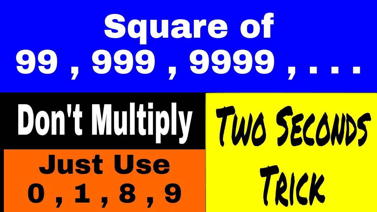 Square of 99 , 999 , 9999 , . . . | Square Tricks (part 4) - YouTube