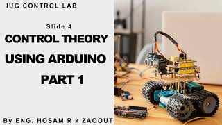 IUG Digital Control LAB - Lab8 : Open loop control sys. by  Arduino & protues - By Eng :hosam zaqout