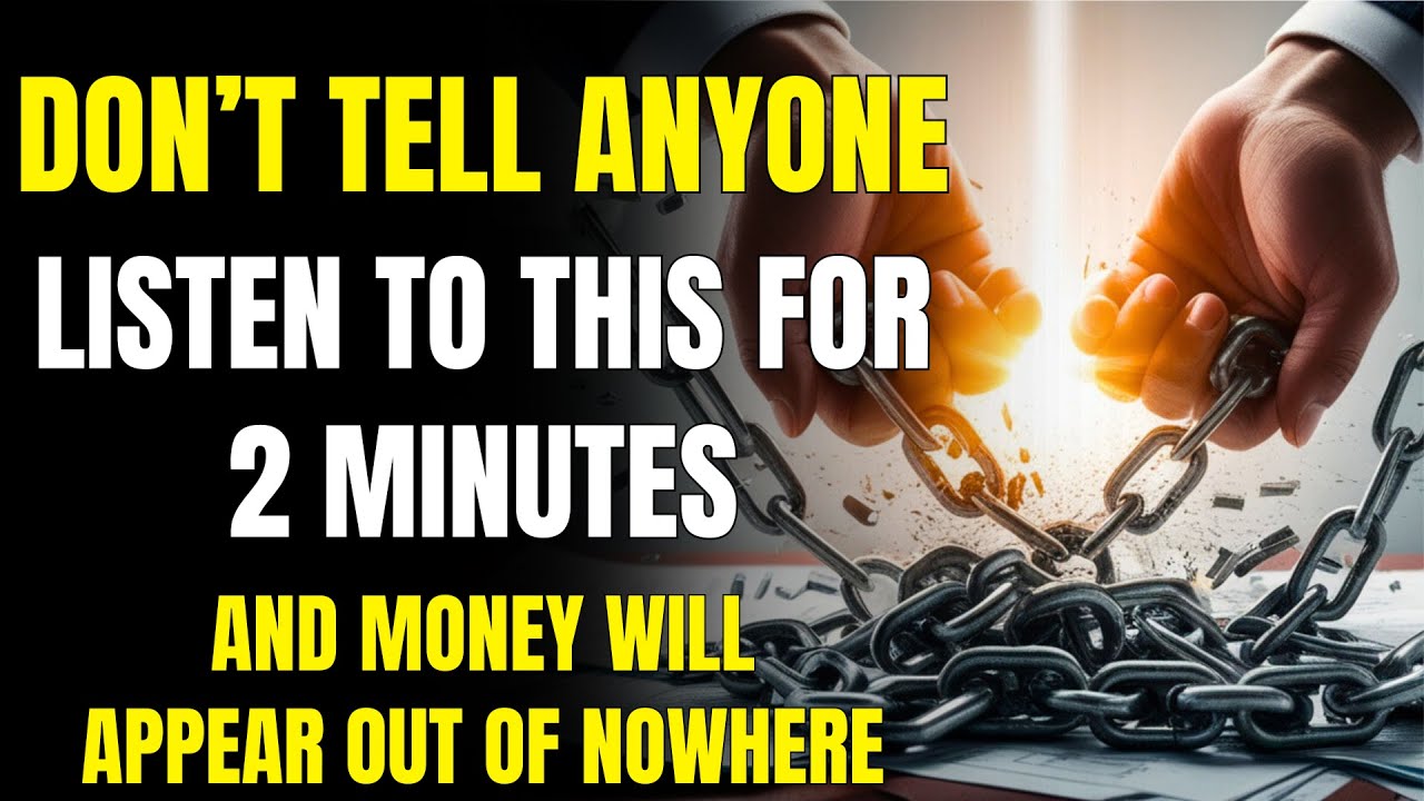 DON’T TELL ANYONE! LISTEN TO THIS FOR 2 MINUTES AND MONEY WILL APPEAR OUT OF NOWHERE!