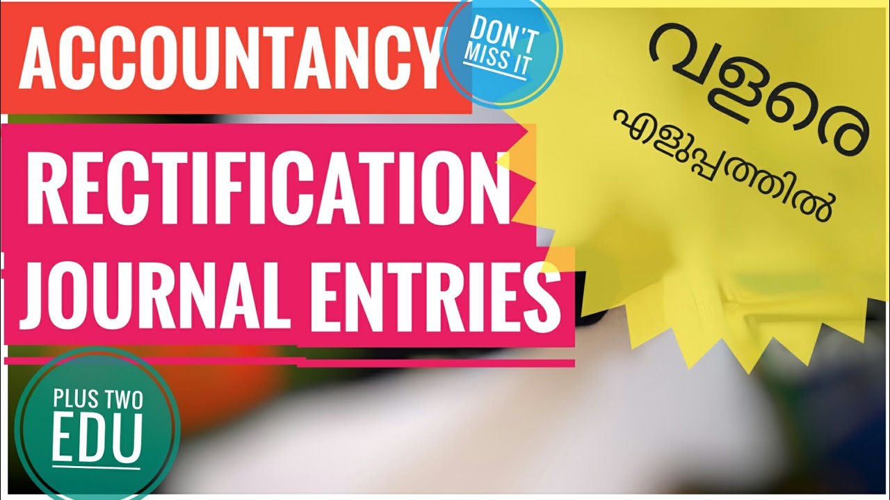 Accountancy rectifications journal entries Malayalam Plus two YouTube