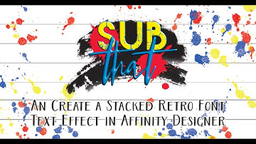 How to Create Stacked Retro Font in Affinity Designer