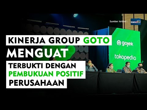 KERJA CERDAS 🔥 Kinerja Grup GOTO Semakin Menguat