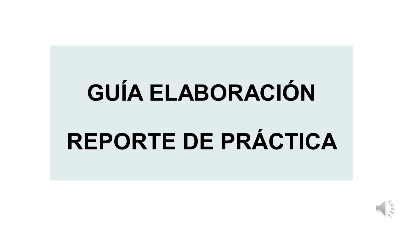 REPORTE DE PRÁCTICA - GUÍA - YouTube