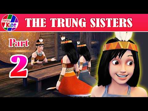 The Trung Sisters - Part 2 | 3D Animated Series: Tales of Ancient Vietnam