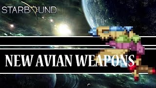 [Starbound Showcase] - New Avian Weapons