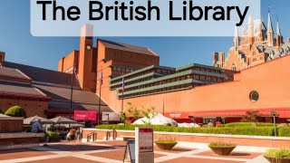 The British Library London || ব্রিটিশ লাইব্রেরী লন্ডন