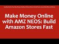 AmzNeos Review Amz Neos Review AmzNeos Software Review Unlock Passive Income Build Stores in Minutes