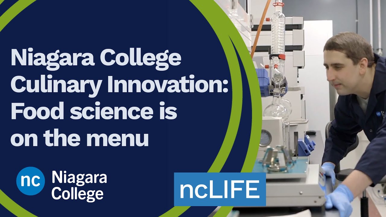 Niagara College Culinary Innovation: Food science is on the menu