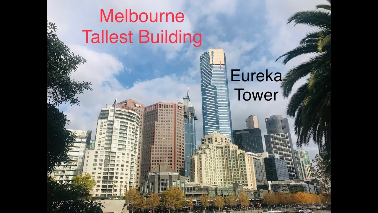 Melbourne Tallest Building - Eureka Tower, Australia || Top Travelers ||