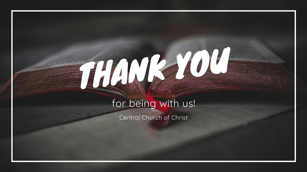 Central Church of Christ - Class & Worship 1/25/2026